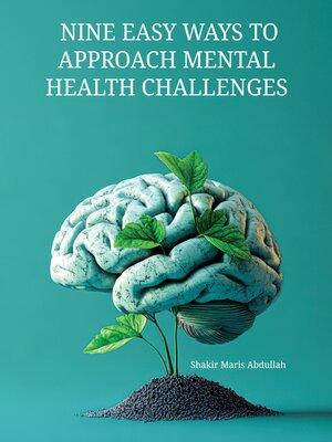 cover image of Nine Easy Ways to Approach Mental Health Challenges